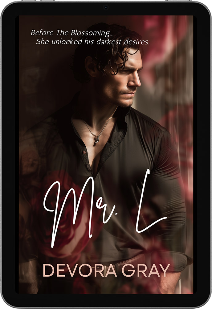 Mr. L by Devora Gray, a free ebook prequel to The Blossoming, displayed on a tablet. Cover features a dark-haired man in a black shirt.